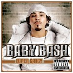 Baby Bash - Super Saucy