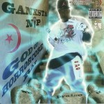 Ganxsta Nip - God Of Horrorcore Rap