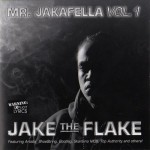 Jake The Flake - Mr. Jakafella Vol. 1