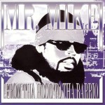 Mr. Mike - From Da Hood To Da Barrio