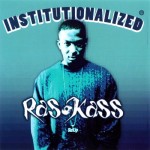 Ras Kass - Institutionalized