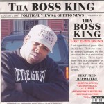 Tha Boss King - Political Views & Ghetto News