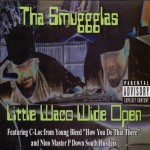 Tha Smugglas - Little Waco Wide Open