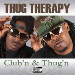 Thug Therapy - Club'n & Thug'n