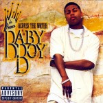 Baby Boy Da Prince - Across The Water