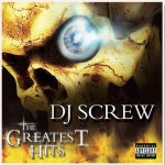 DJ Screw - The Greatest Hits