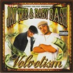 Jay Tee & Baby Bash - Velvetism