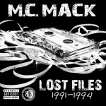 M.C. Mack - Lost Files 1991-1994