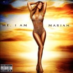 Mariah Carey - Me. I Am Mariah ...The Elusive Chanteuse
