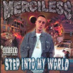 Merciless - Step Into My World