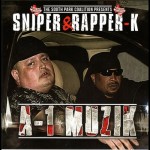 Rapper K & Sniper - A-1 Muzik