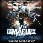 Da Mafia 6ix - Watch What U Wish...