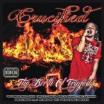 Crucified - The Birth Of Tragedy