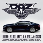 Daz Dilllnger - Who Ride Wit Us, Vol. 6