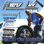 Harvey Luv - Shut Yo Mouth