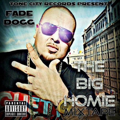 Fade Dogg - The Big Homie (MixTape)