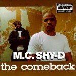M.C. Shy-D - The Comeback