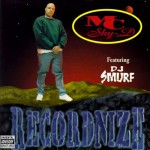 MC Shy-D Featuring DJ Smurf - Recordnize