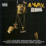 A-Wax - The Street Album