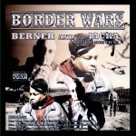 Berner & The Jacka - Border Wars
