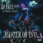 DJ Paul - Master Of Evil