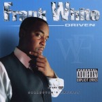 Frank White - Driven