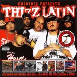 Various - Goldtoes Presents Thizz Latin