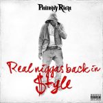 Philthy Rich - Real Niggas Back In Style