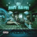 B1 - Just Sayin