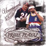 Da Notorious Prime Playaz - Uncensored