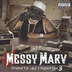 Messy Marv - Draped Up And Chipped Out 3