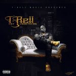T-Rell - Get Used To Me