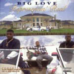 Big Love - Representin' Real