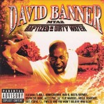 David Banner - MTA2: Baptized In Dirty Water