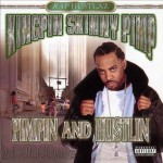 Kingpin Skinny Pimp - Pimpin' And Hustlin'