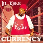 Lil' Keke - Currency