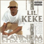 Lil' Keke - Platinum In Da Ghetto