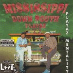 Mississippi Down South Playaz - Playaz Mentality
